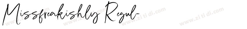 Missfreakishly Regul字体转换 Missfreakishly Regul字体转换